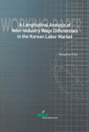 A Longitudinal Analysis of Inter-Industry Wage Differentials in the Korean Labor Market