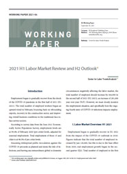 (Working Paper 2021-04) 2021 H1 Labor Market Review and H2 Outlook
