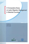 A Comparative Study on Labor Migration Management in Selected Countries