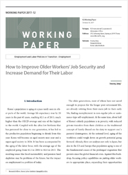 (Working Paper 2017-12/Employment and Labor Policies in Transition: Employment) How to Improve Older Workers’ Job Security and Increase Demand for Their Labor